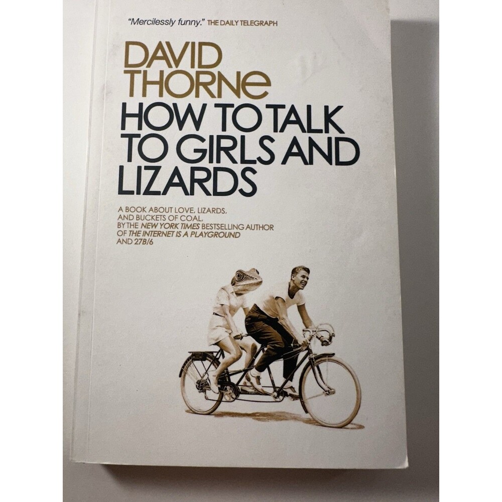 David Thorne How to Talk to Girls and Lizards Signed Paperback 2023 27B/6/LPR